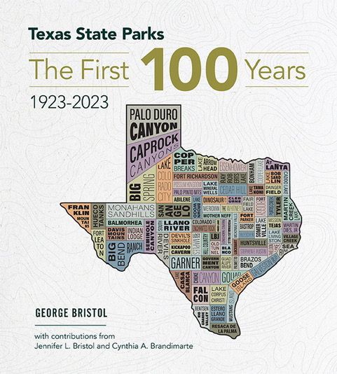Texas State Parks the First 100 Years