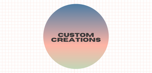 Custom Creations .png