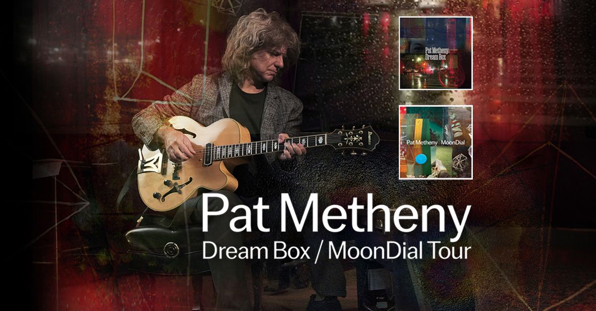 PatMetheny_1200x628_ET-FBE_CHMH.jpg
