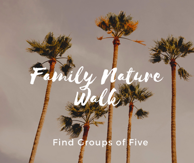 Family Nature Walk_ Five.png