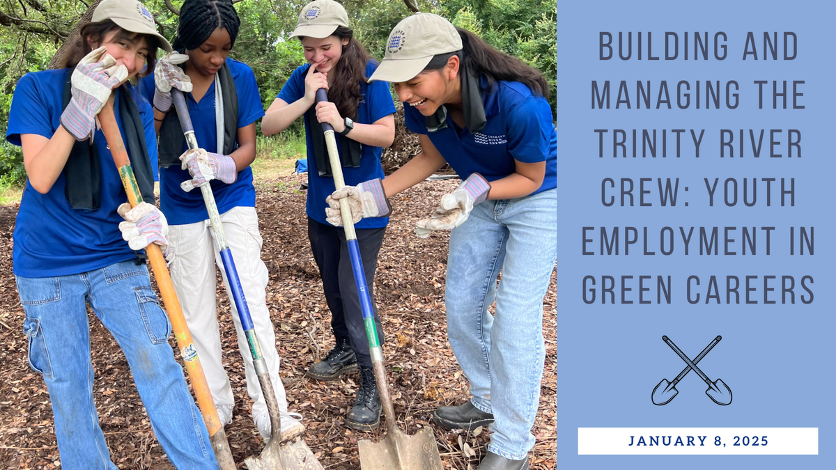 Building and Managing the Trinity River Crew.png