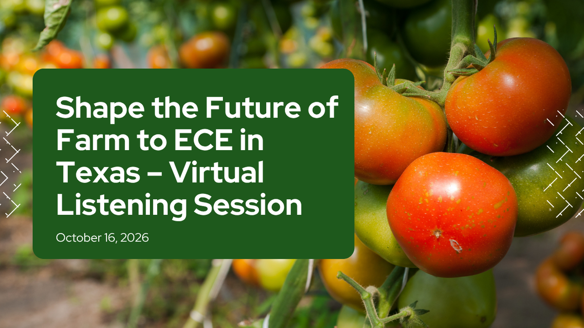 Shape the Future of Farm to ECE in Texas %E2%80%93 Virtual Listening Session Logos - Thumb.png