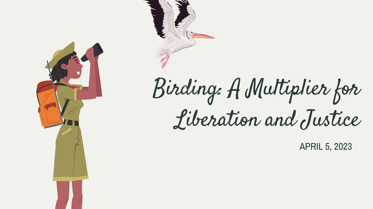 Birding A Multiplier for Liberation and Justice.png