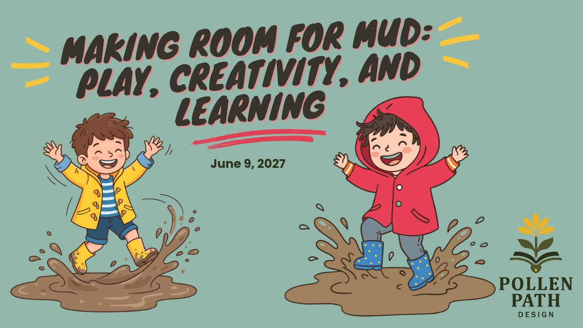 Making Room for Mud_ Play, Creativity, and Learning Thumb.png