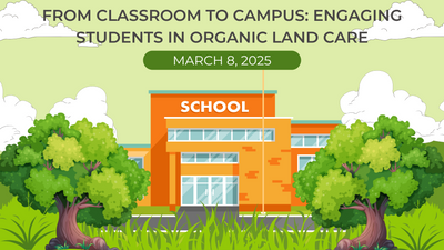 From Classroom to Campus Engaging Students in Organic Land Care (1).png