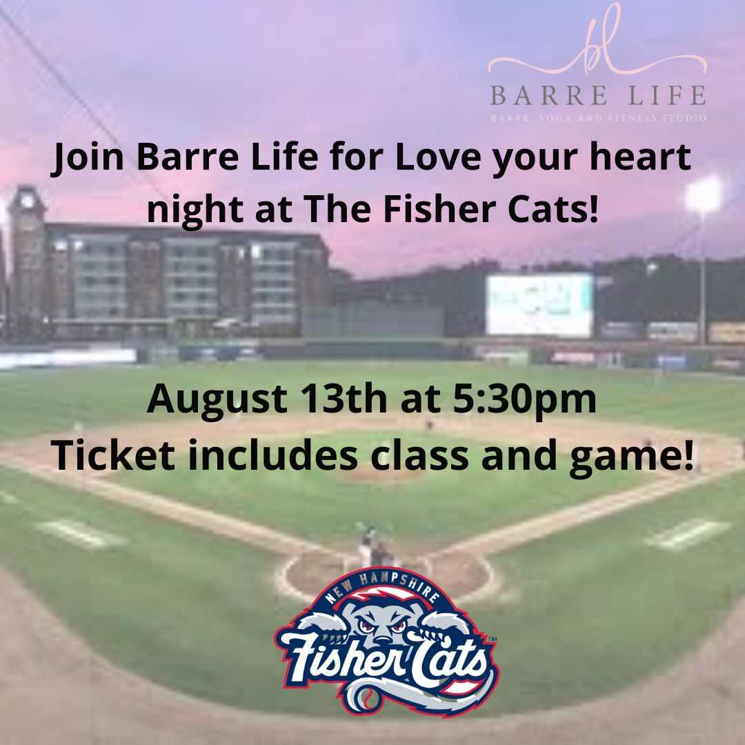 Join Barre Life for Love your heart night at The Fisher Cats! (2).jpg