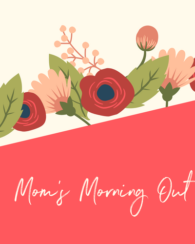 Mom%E2%80%99s Morning Out (Instagram Post (45)).png
