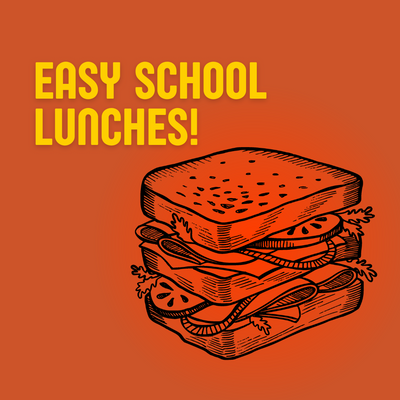 Easy School lunches!.png