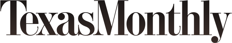 texas monthly texas monthly