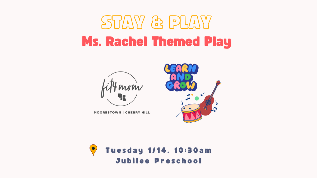 STAY & PLAY Ms. Rachel Themed Playgroup 1-14-25 (1920 x 1080 px).png