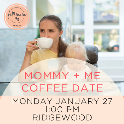 Jan 27 Mommy Me Coffee Date.png