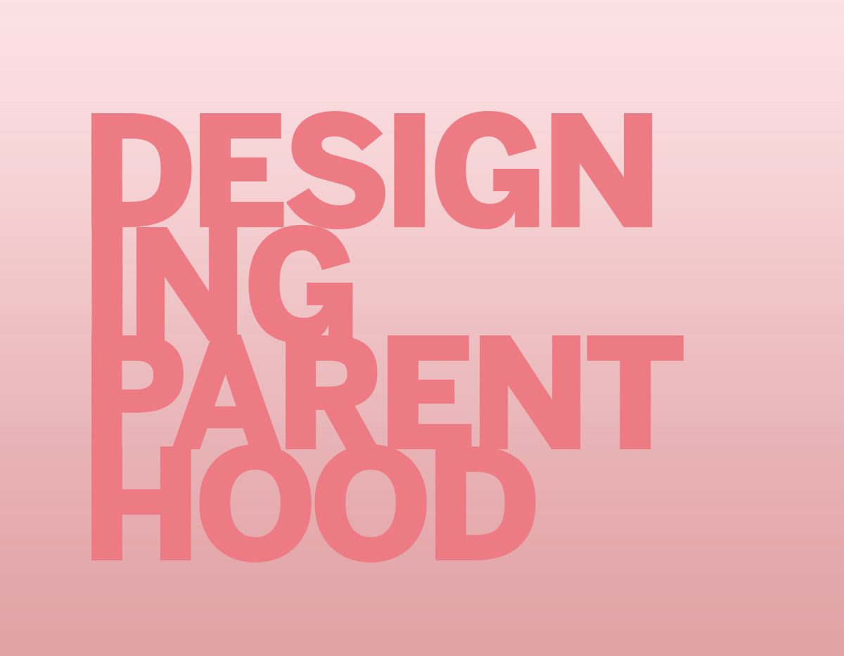 DesigningParenthood2 - Ariele Rosch.jpg