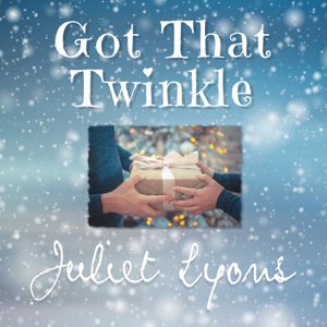 Got That Twinkle - Juliet Lyons.jpg