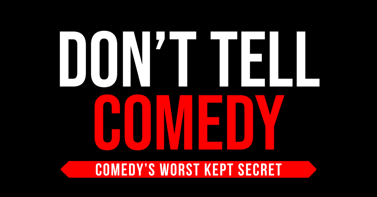 Don'tTellComedyNov25.png