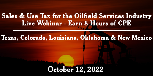 Texas, Colorado, Louisiana, Oklahoma, and New Mexico Sales and Use Tax for the Oilfield Services Industry
