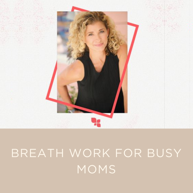 Breath Work for Busy Moms.png