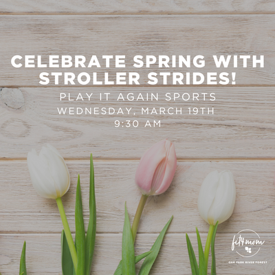 Mar 19 Celebrate Spring with Stroller Strides square size.png