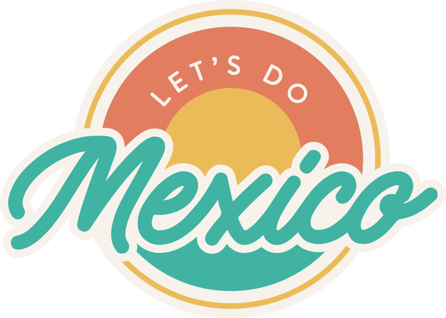 Let's Do Mexico