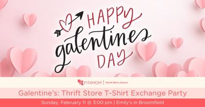 Galentine's: Thrift Store T-Shirt Exchange Party