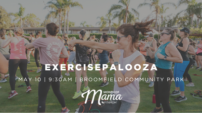 Mother's Day EXERCISEPALOOZA with FIT4MOM North Metro Denver
