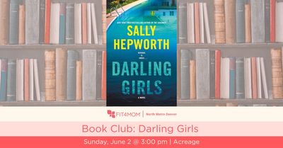 FIT4MOM North Metro Denver Book Club: Darling Girls