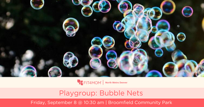  Playgroup: Bubble Nets
