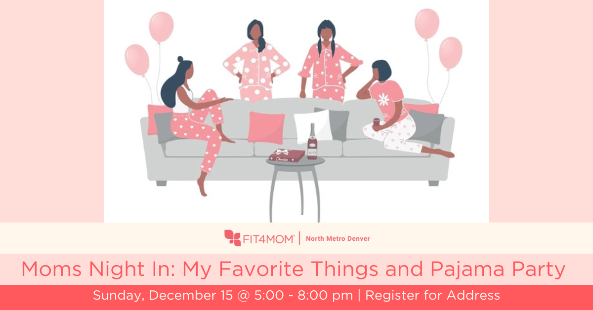 Moms Night In_ My Favorite Things and Pajama Party.png