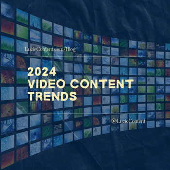 Lucie Content - 2024 Video Trends Social Graphic (Instagram Post).png