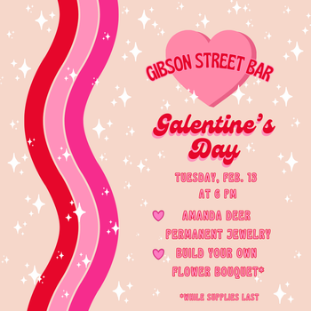 Gibson Galentine's Day (IG) .png