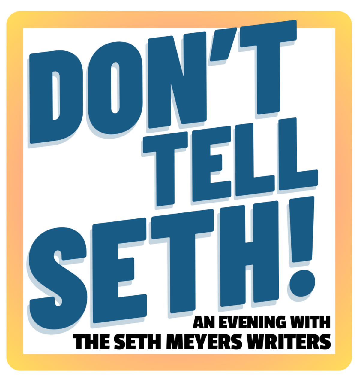 05.03 Dont Tell Seth (1).png