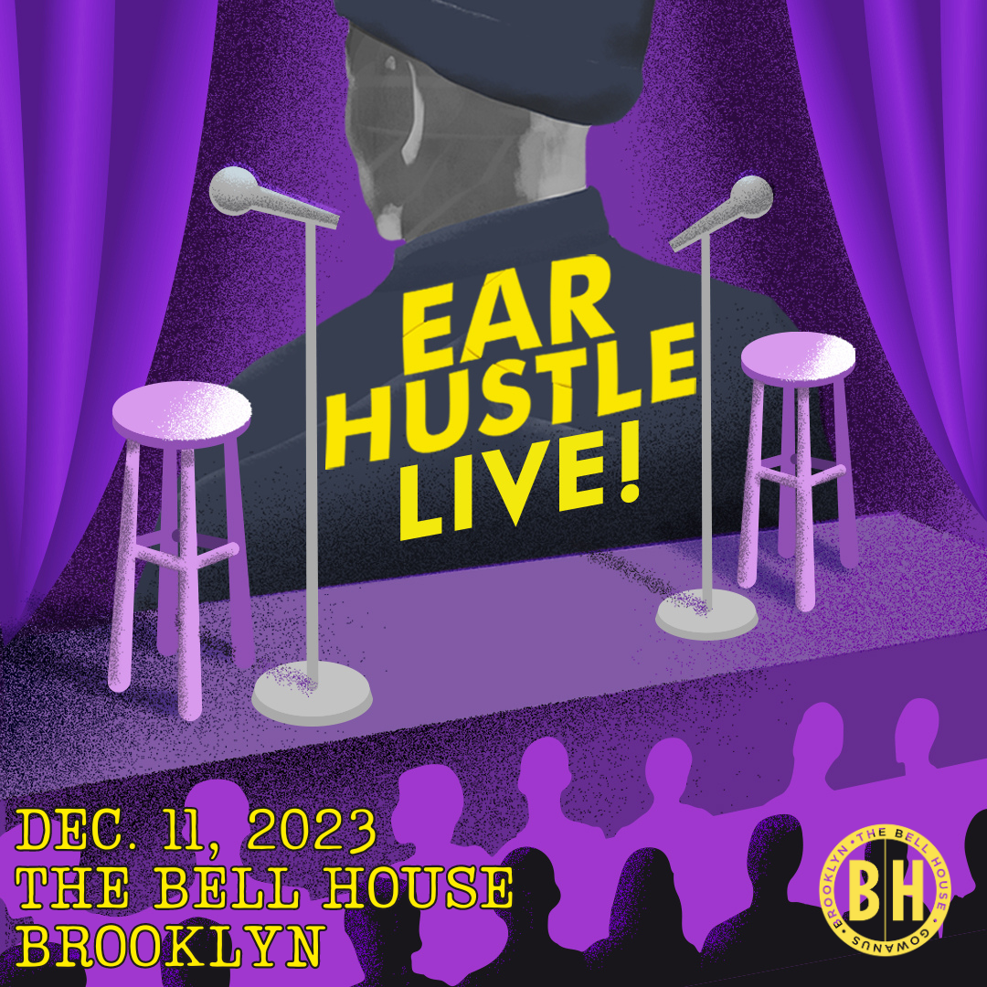EAR HUSTLE BELL HOUSE 1211.png