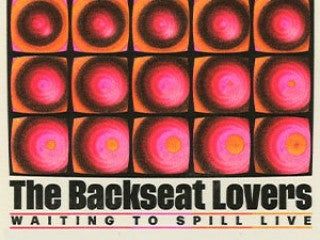The Backseat Lovers: Waiting to Spill