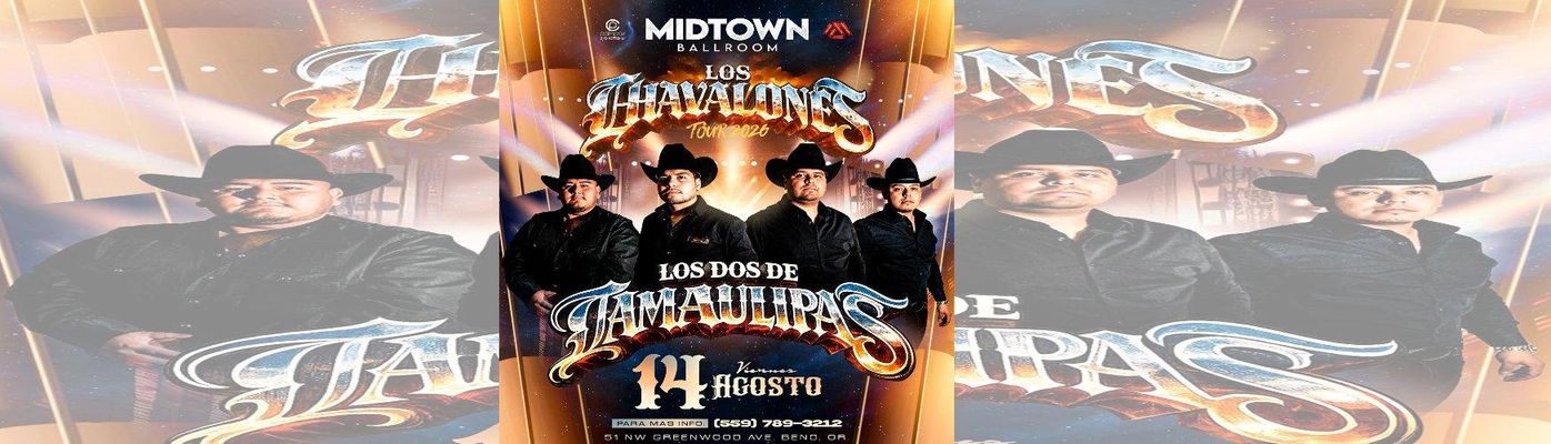 los-chavalones-tour--los-dos-de-tamaulipas-bend-or-2026-08-14-ljx438iwpca4-primary-be1a695f-25d9-47a7-b5bb-e919fe0fad0d.jpg