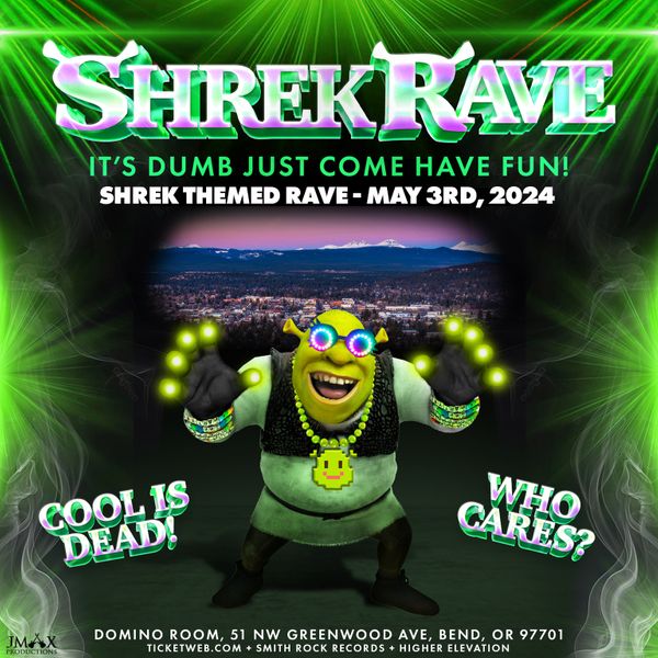 5_3_2024 Shrek Rave in Bend SQUARE (1).jpg