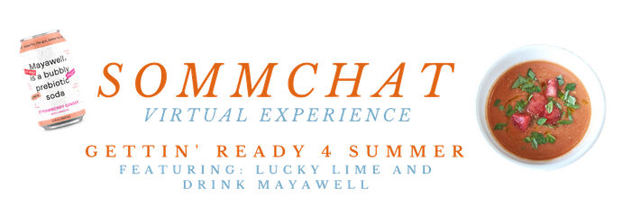 SommChat presents EAT LUCKY LIME and MAYAWELL