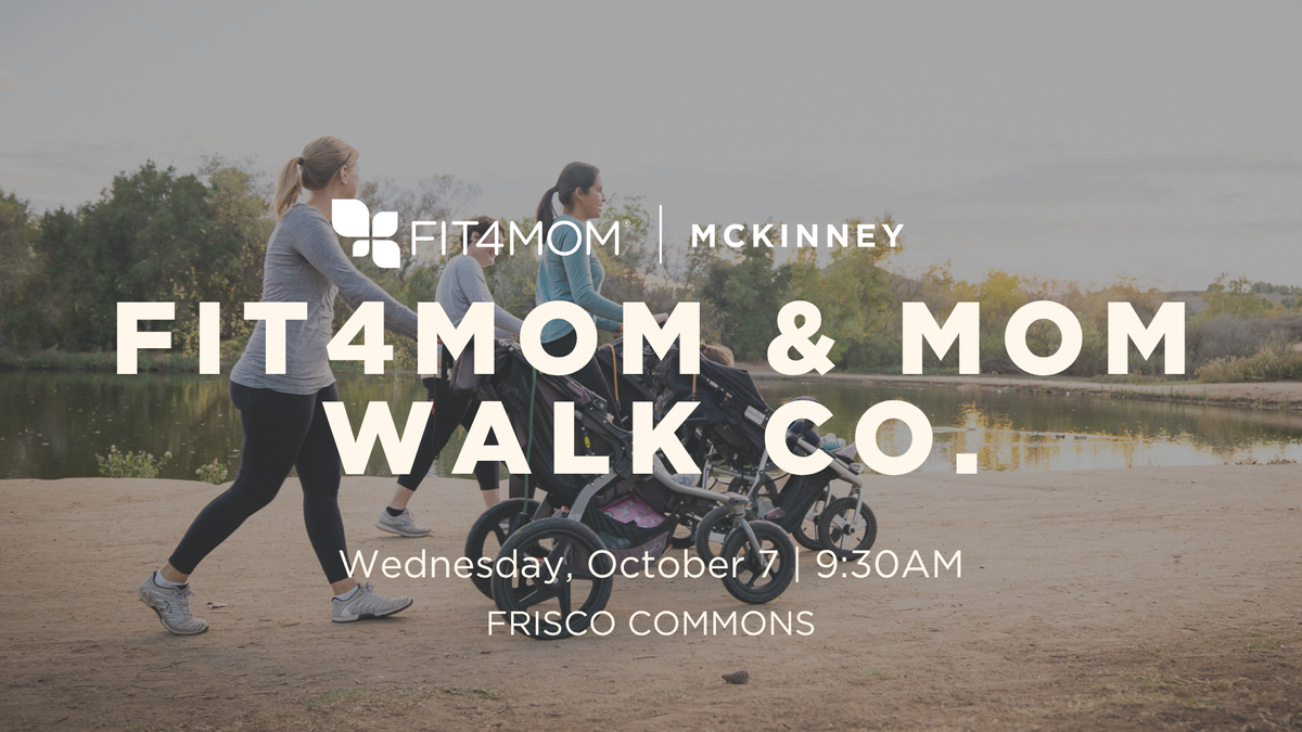 Mom Walk Co. Collab | FIT4MOM McKinney Allen Frisco
