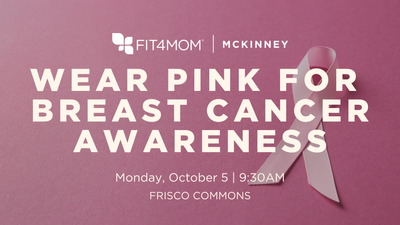 We will team together at Stroller Strides for Breast Cancer awareness by wearing PINK! Grab your pink shirt, hat, socks, shorts, etc to go all out in pink. Breast Cancer Awareness at Stroller Strides | FIT4MOM Mckinney Frisco