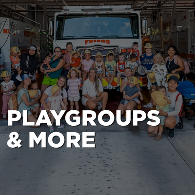 PLAYGROUPS AND MORE