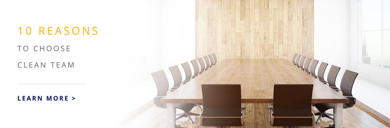 10 Reasons To Choose Clean Team Top 10 Reasons As Your Cleaning Company