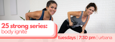 25 strong series body ignite tuesdays.png