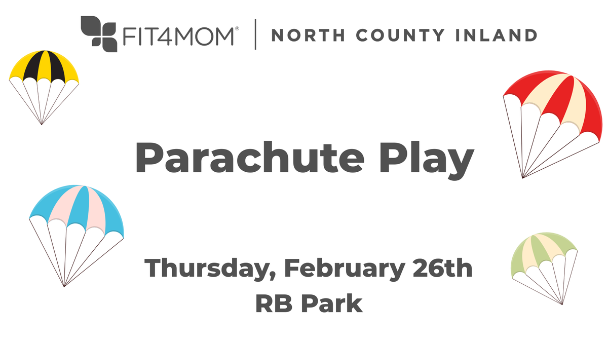 FEB 26 Parachute Play).png