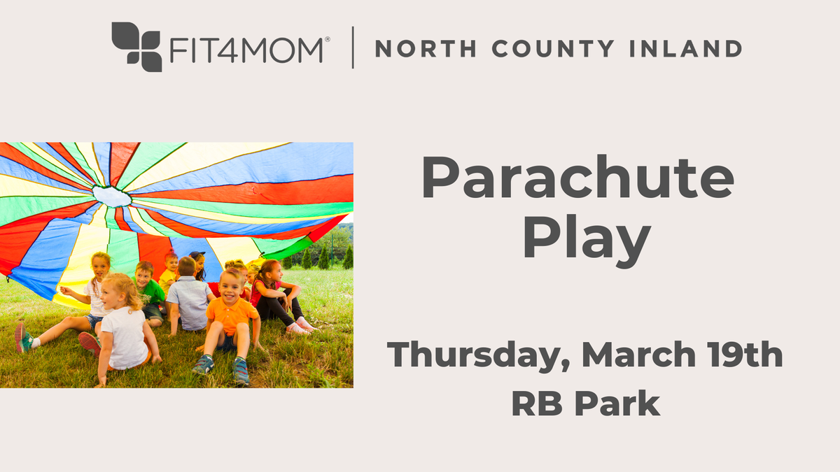 MAR 19 Parachute Play.png