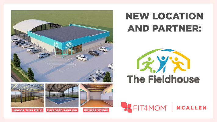 fit4mom mcallen x the fieldhouse announcement.png