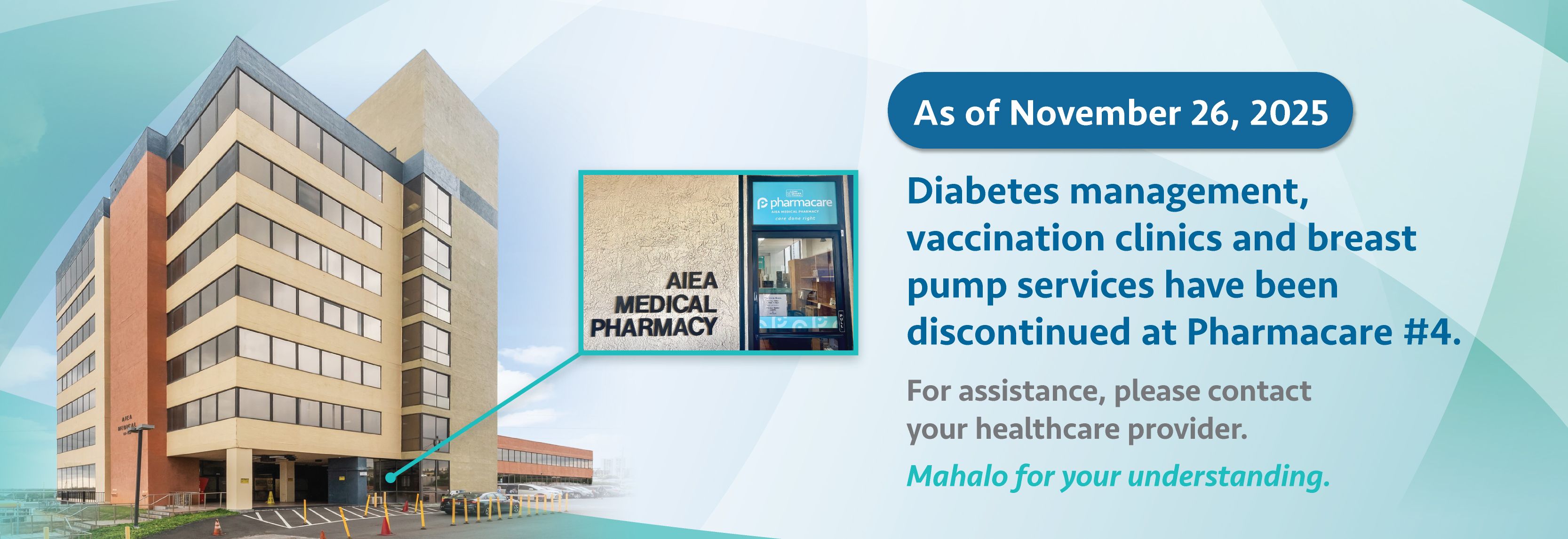 Pharmacare_Aiea_Building_11.19.25 - closing banner.jpg