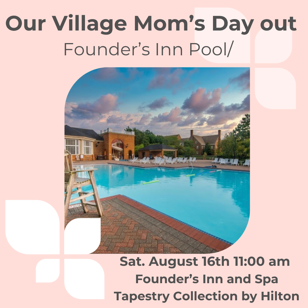 Moms day out 8.16.25 founders inn pool.png