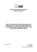 Sea Fish Industry Authority report on thermal performance trials comparing a new corrugated plastic fish box design with expanded polystyrene and single-wall fibreboard boxes.