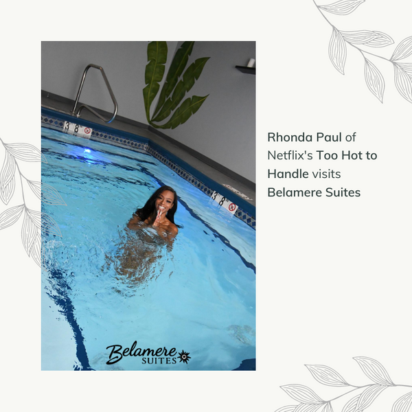 Rhonda Paul of Netflix's Too Hot to Handle Visits Belamere Suites