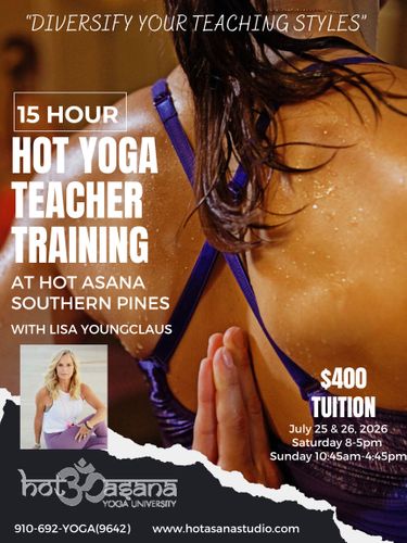 15 Hours |  Hot Yoga Teacher Training | Southern Pines