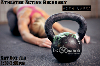 Date: Saturday October 7th
Location: Hot Asana Southern Pines
Times: 1:30-3:30pm
Instructor: Laura Barton
Cost: Regular Class Price
A mildly heated yoga class tailored to the body of an athlete. No matter your sport, this practice is a must to help the body recover from weeks of training. With a mix of everything the body needs; a little flow, some longer holds and lots of deep relaxation allowing muscles to fully open and release. All levels welcome * Regular Class Price Athletes Active Recovery at Hot Asana SP