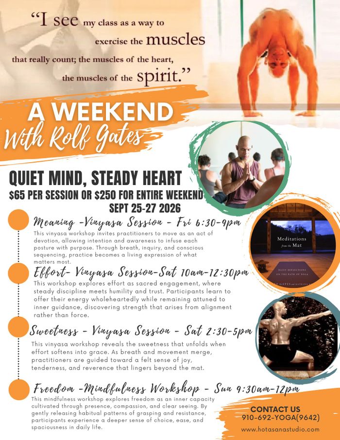 Quiet Mind, Steady Heart - A Vinyasa Weekend and Meditation Workshop  with Rolf Gates